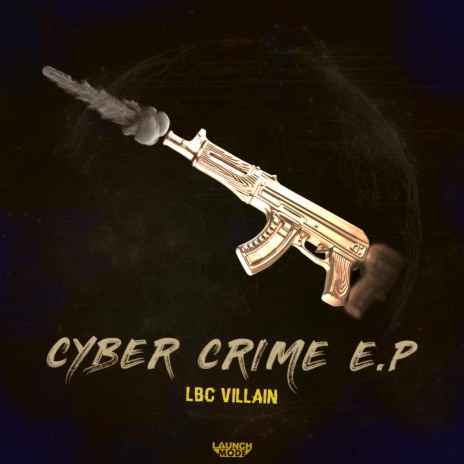 Cyber Crime ft. LBC Villain | Boomplay Music