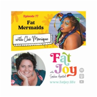 Fat Mermaids -- Chè Monique, Podcast