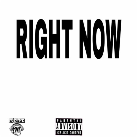 Right Now ft. BoxedN Ryf