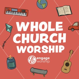 Whole Church Worship
