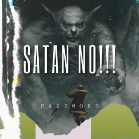 Satan No!!! | Boomplay Music