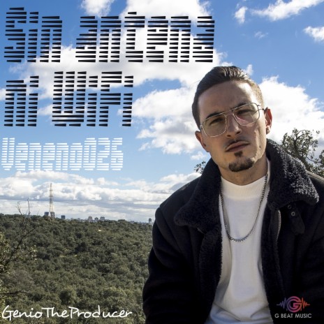 SIN ANTENA NI WIFI ft. Genio The Producer | Boomplay Music