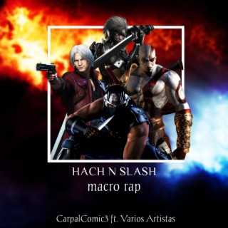 Hack N Slash Macro Rap