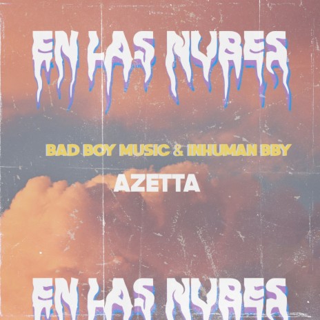 En las nubes ft. Bad Boy Music & Inhuman Bby | Boomplay Music