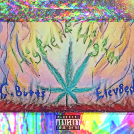 Higher & Higher ft. Elev8ed | Boomplay Music