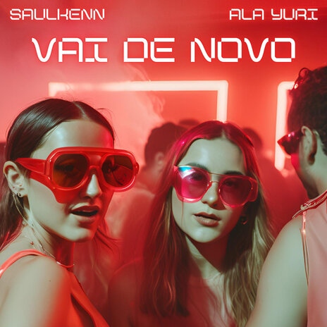 Vai de Novo ft. Ala Yuri | Boomplay Music