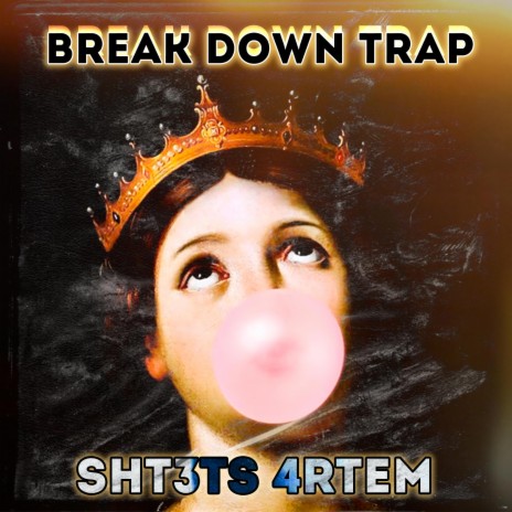 Break Down Trap | Boomplay Music