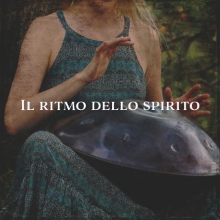 Il ritmo dello spirito: Suono puro e rilassante di Hang Drum per ridurre lo stress e calmare la mente, Paesaggi sonori naturali curativi