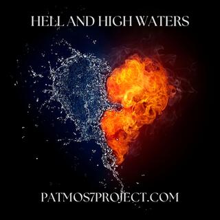 Hell and high waters