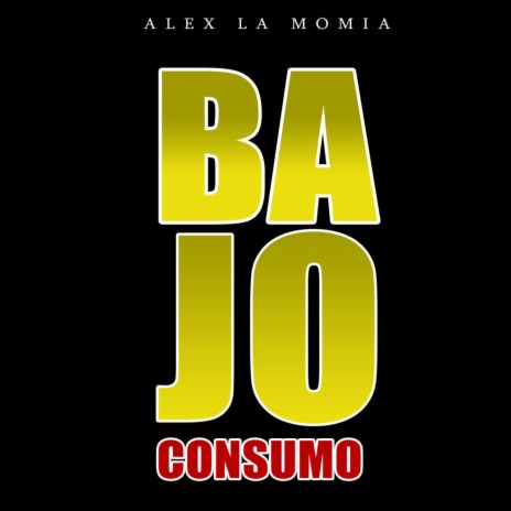 Bajo Consumo | Boomplay Music