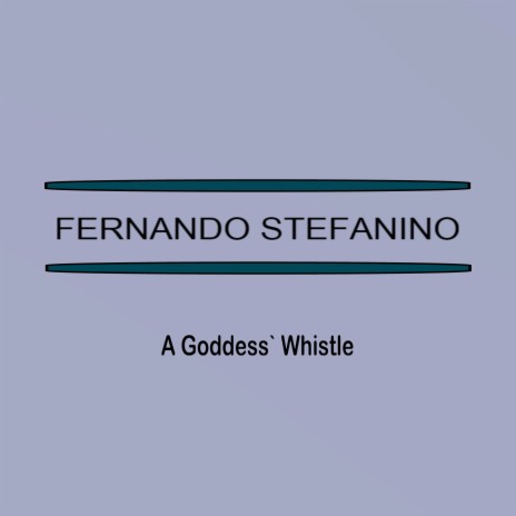 A Goddess` Whistle