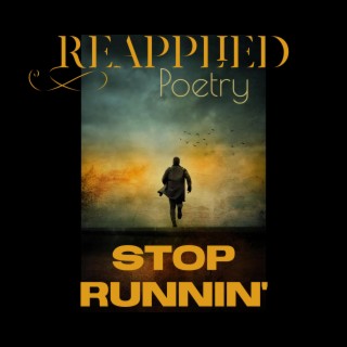 Stop Runnin'