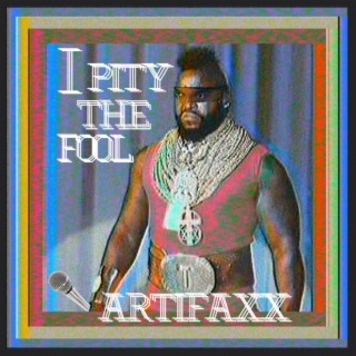 I PITY THE FOOL