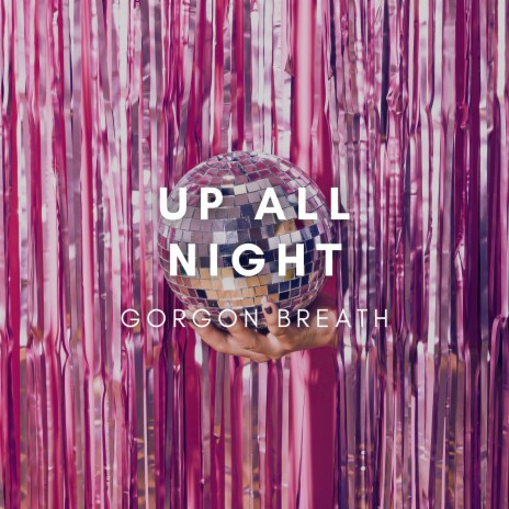 Up All Night | Boomplay Music