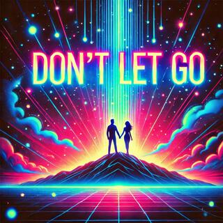 Don't let go