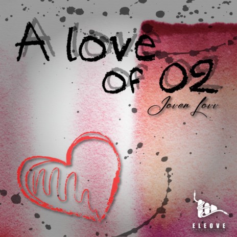 a love of 02 | Boomplay Music