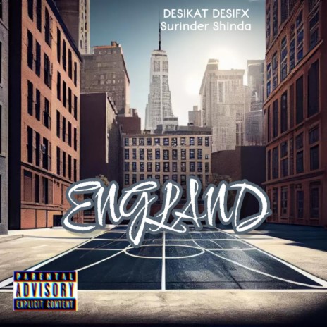 England ft. Desifx & Surinder Shinda | Boomplay Music