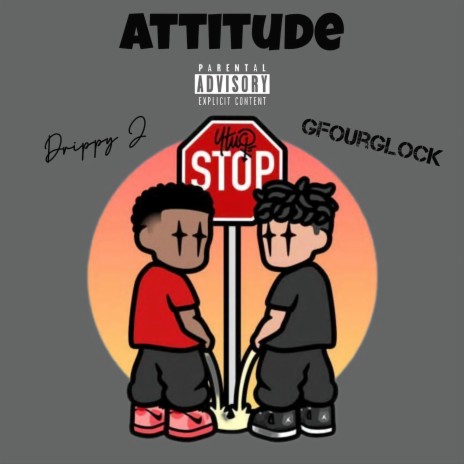 Attitude ft. GFOURGLOCK | Boomplay Music