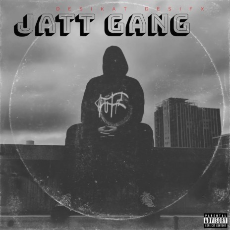 Jatt Gang ft. Desifx | Boomplay Music