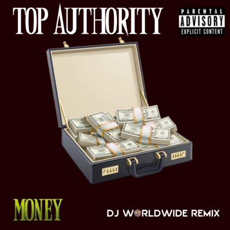 Money (Dj Worldwide Remix) ft. Top Authority | Boomplay Music