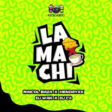 LA MACHIS ft. HENDRYXX & MAICOL BAZA | Boomplay Music