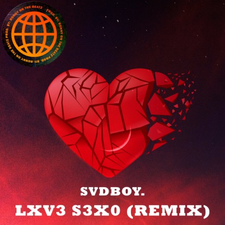 LXV3 S3X0 (Remix) ft. SvdBoy. | Boomplay Music