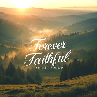 Forever Faithful