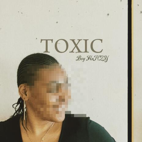 Toxic | Boomplay Music