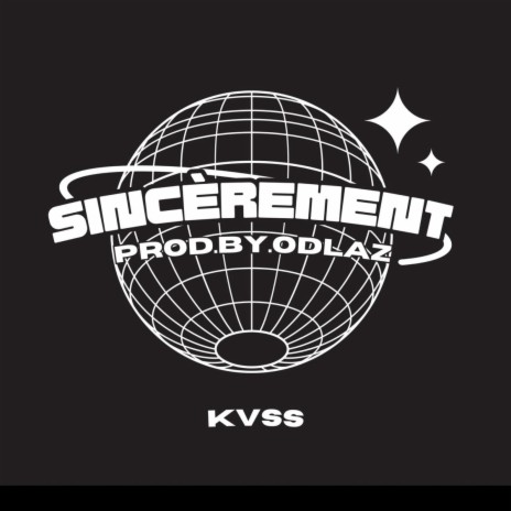 Kvss - Sincèrement (prod by Odlaz)