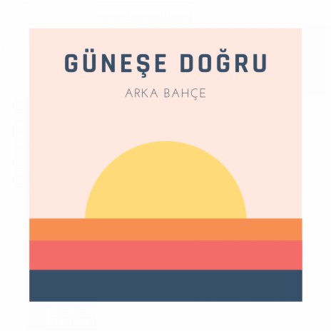 Güneşe Doğru | Boomplay Music