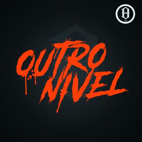 outro nível ft. Og Sibert & Dun3l | Boomplay Music