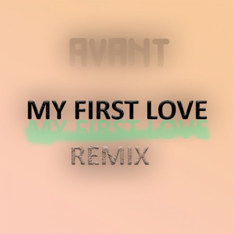 MY FIRST LOVE (Kek'star's Remix) | Boomplay Music