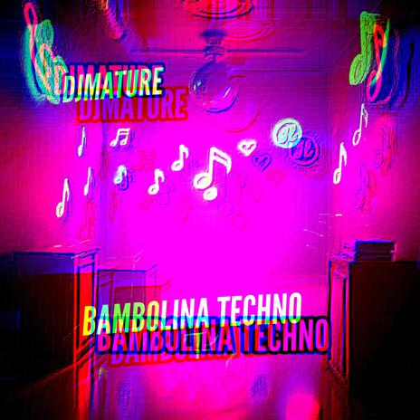 BAMBOLINA TECHNO | Boomplay Music