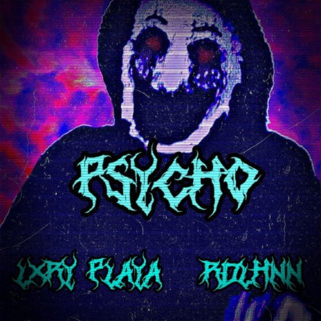 Psicho ft. RDLHNN | Boomplay Music