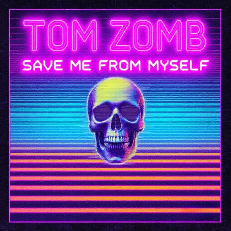 Save Me From Myself | Boomplay Music