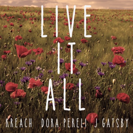 Live It All ft. J. Gatsby & Dora Pereli | Boomplay Music