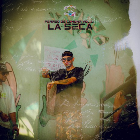 PERREO DE COMUNA VOL.1: LA SECA ft. AK FortySeven & Tre60 "The Rookie" | Boomplay Music