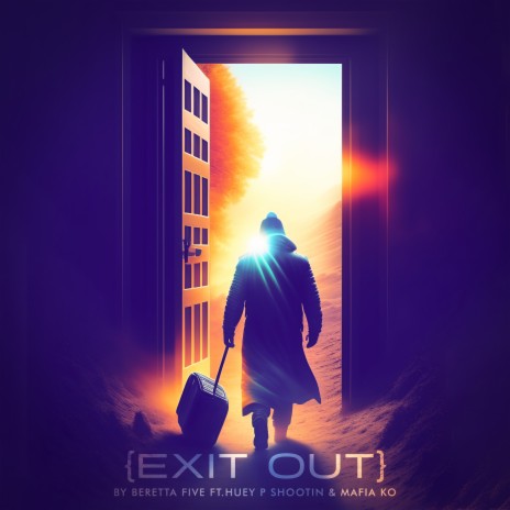 Exit Out ft. Mafia KO & Huey P Shootin | Boomplay Music