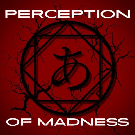 Perception Of Madness | Boomplay Music