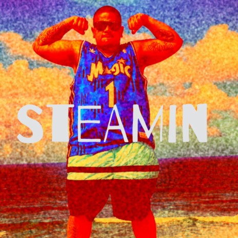 Steamin
