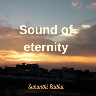Sound of eternity