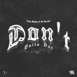 Don't Gotta Say ft. Lil Grayski lyrics | Boomplay Music