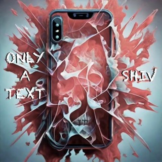 Only A Text lyrics | Boomplay Music