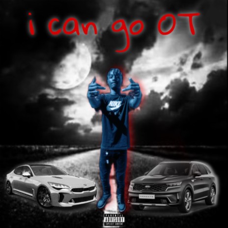 I Can Go OT ft. B2Turnt | Boomplay Music