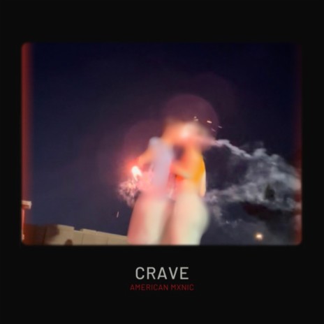 Crave | Boomplay Music