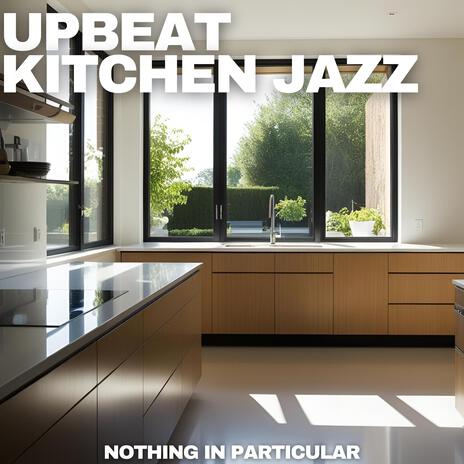 Easy Kitchen Jazz Vibes