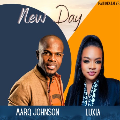 New Day ft. Marq Johnson & Paulbkatalys | Boomplay Music