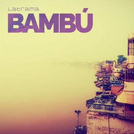 Bambú | Boomplay Music