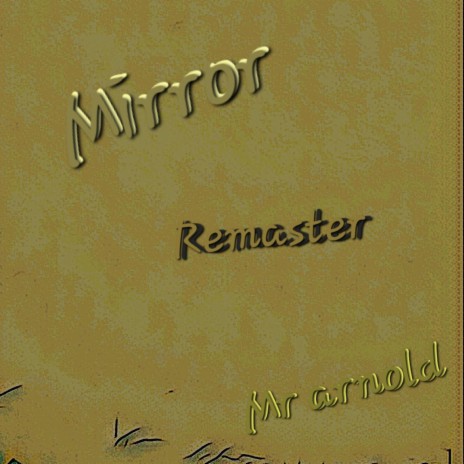 Mirror remaster | Boomplay Music