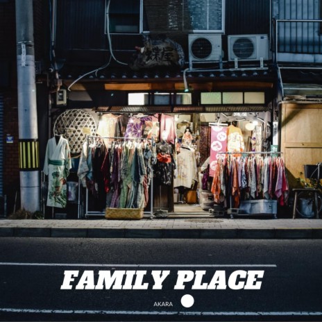 Family Place | Boomplay Music